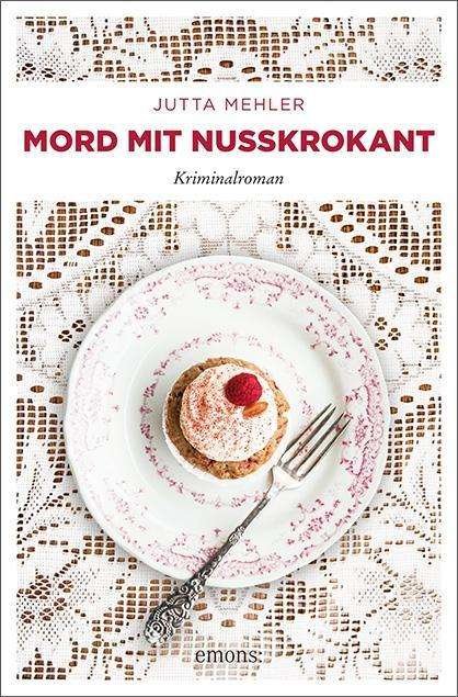 Cover for Mehler · Mord mit Nusskrokant (Book)
