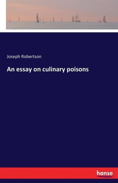 Cover for Robertson · An essay on culinary poisons (Book) (2016)