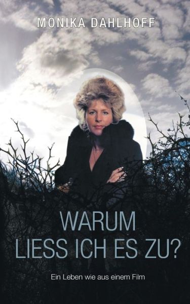 Cover for Dahlhoff · Warum ließ ich es zu? (Book) (2016)