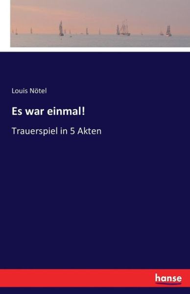 Cover for Nötel · Es war einmal! (Book) (2016)