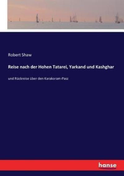 Cover for Robert Shaw · Reise nach der Hohen Tatarei, Yarkand und Kashghar (Pocketbok) (2017)