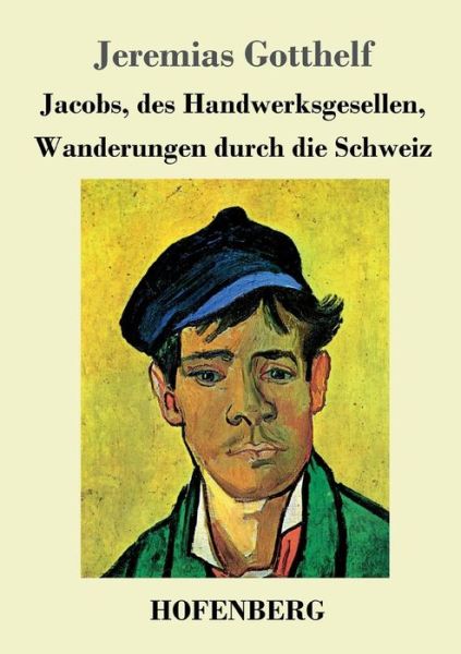 Cover for Gotthelf · Jacobs, des Handwerksgesellen, (Book) (2017)