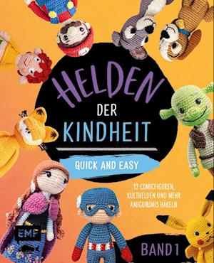 Helden der Kindheit – Quick and easy – Band 1 - Edition Michael Fischer - Książki - Edition Michael Fischer / EMF Verlag - 9783745925203 - 13 sierpnia 2024