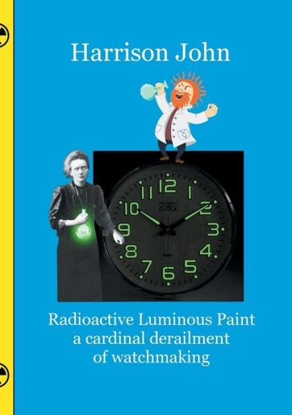 Cover for John · Radioactive Luminous Paint - a car (Buch) (2020)