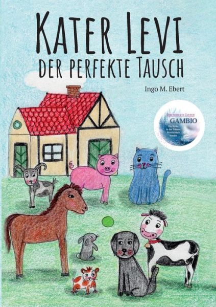 Cover for Ingo M. Ebert · Kater Levi - Der perfekte Tausch (Paperback Book) (2022)