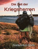 Cover for Gunivortus Goos · Die Zeit der Kriegsherren (Paperback Book) (2022)