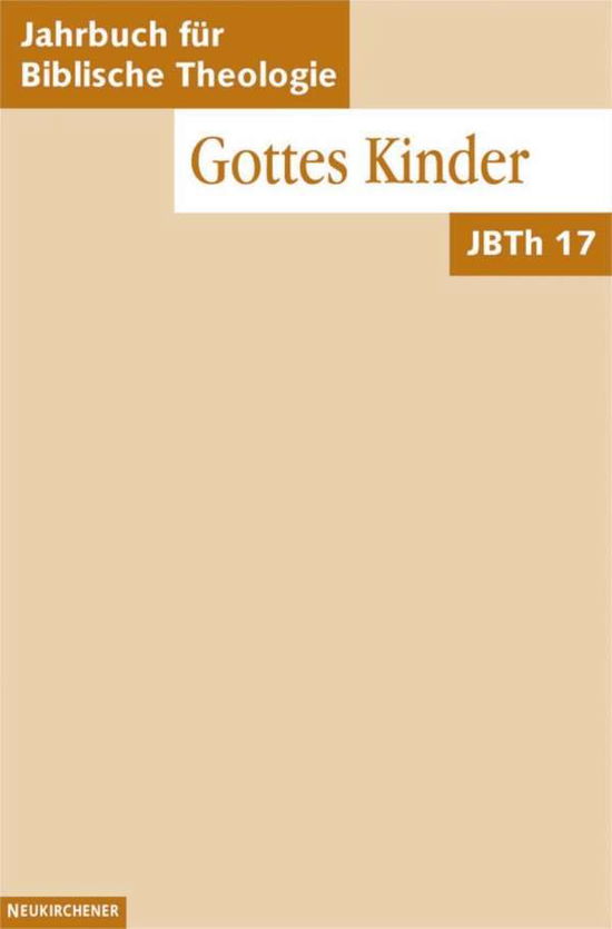 Gottes Kinder - Vandenhoeck & Ruprecht - Books - Neukirchener Verlagsgesellschaft mbH - 9783788719203 - December 31, 2002