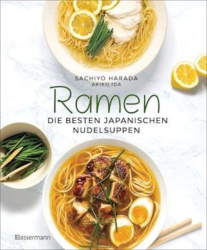 Cover for Sachiyo Harada · Ramen - die besten japanischen Nudelsuppen (Hardcover Book) (2022)