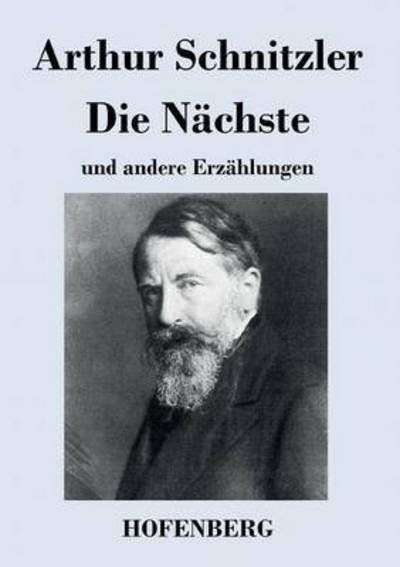 Cover for Arthur Schnitzler · Die Nachste (Taschenbuch) (2013)