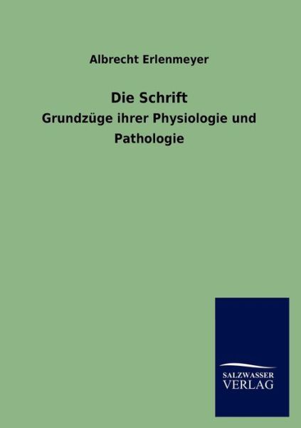 Cover for Albrecht Erlenmeyer · Die Schrift (Paperback Book) [German edition] (2012)