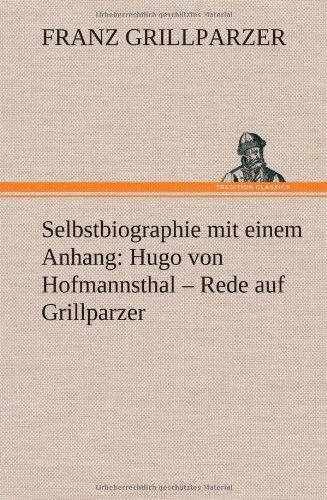 Cover for Franz Grillparzer · Selbstbiographie (Hardcover Book) [German edition] (2012)