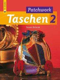 Patchwork Taschen.2 - Susan Briscoe - Książki -  - 9783866309203 - 