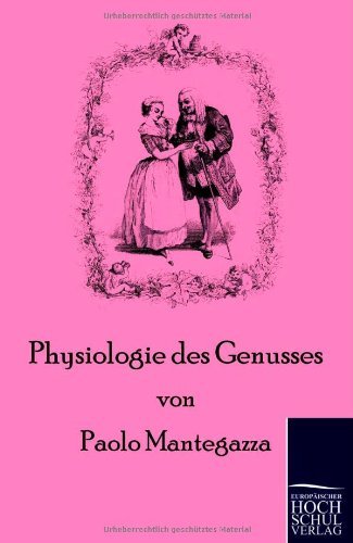 Cover for Paolo Mantegazza · Physiologie des Genusses (Paperback Book) [German edition] (2010)