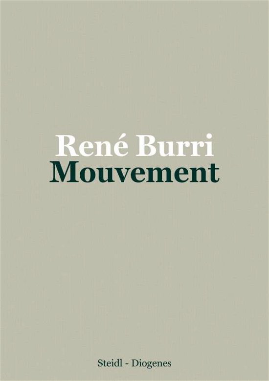 Cover for Rene Burri · Rene Burri: Mouvement / Movement (Gebundenes Buch) (2016)