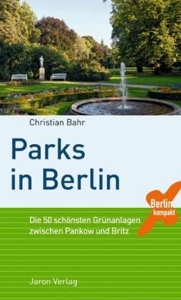 Cover for Bahr · Parks in Berlin (Book)