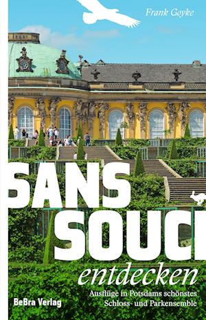 Cover for Frank Goyke · Sanssouci entdecken (Book) (2023)