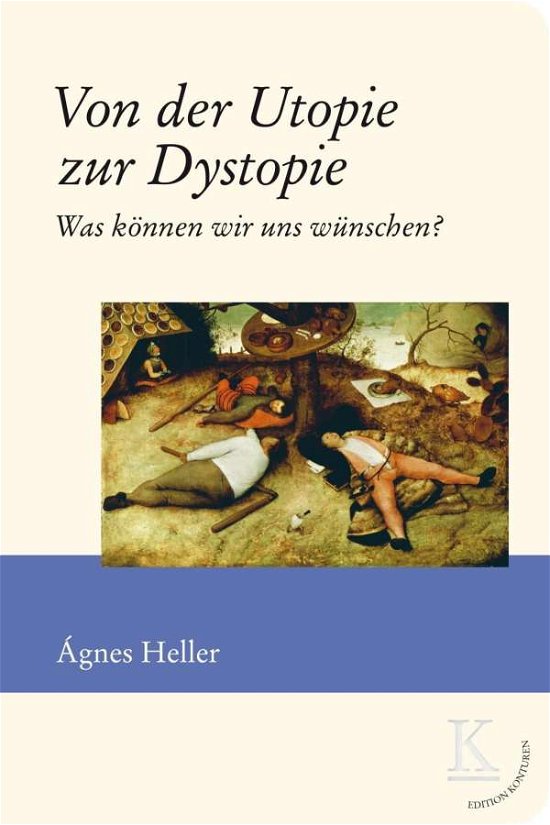Cover for Heller · Von der Utopie zur Dystopie (Buch)