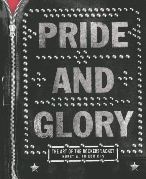 Cover for Lars Harmsen · Pride and Glory: The Rockers Jacket (Innbunden bok) (2012)
