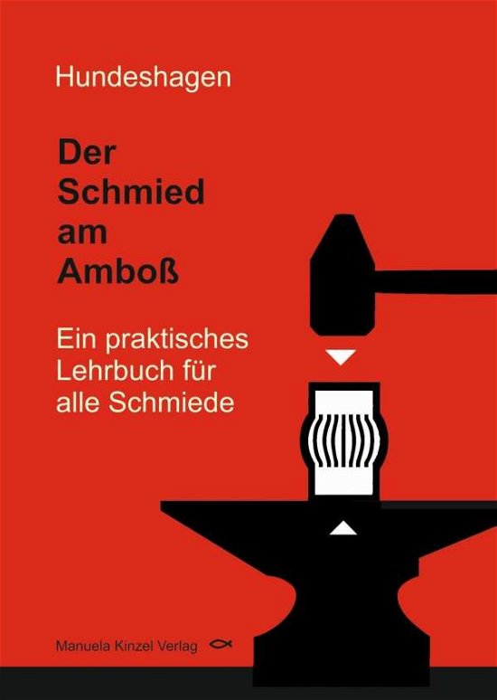 Cover for Hundeshagen · Der Schmied am Amboß (Book)