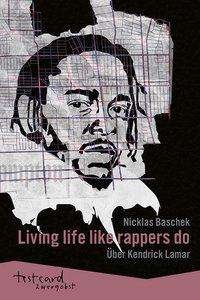 Cover for Baschek · Kendrick Lamar: »Living life li (Bog)