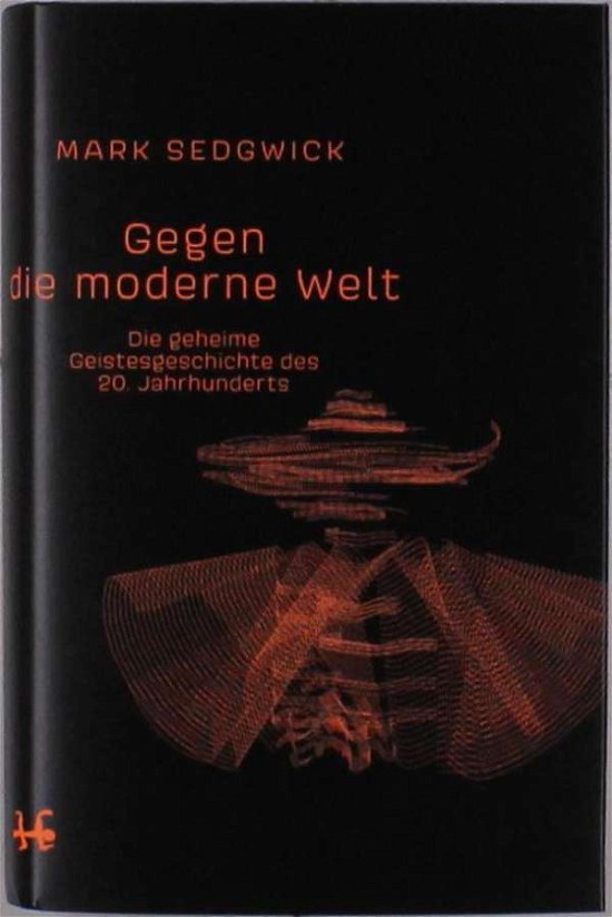 Cover for Sedgwick · Gegen die moderne Welt (Bog)