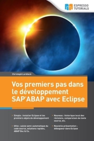 Cover for Christoph Lordieck · Vos premiers pas dans le developpement SAP ABAP avec Eclipse (Paperback Book) (2020)