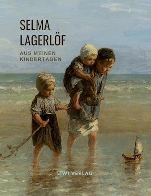 Cover for Lagerlöf · Selma Lagerlöf: Aus meinen Kin (N/A)
