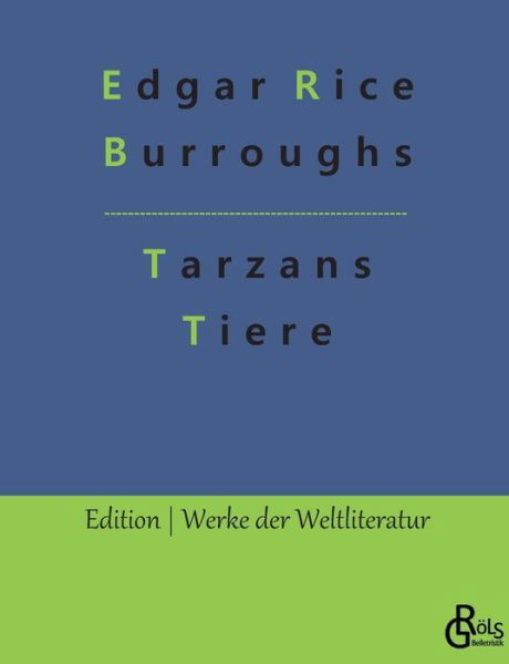 Cover for Edgar Rice Burroughs · Tarzans Tiere (Book) (2023)