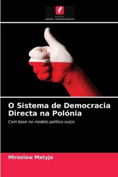 Cover for Matyja · O Sistema de Democracia Directa (Buch) (2020)