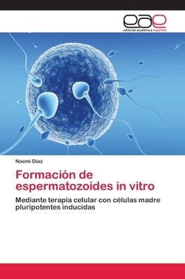 Cover for Díaz · Formación de espermatozoides in vi (Book) (2018)