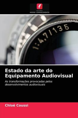Cover for Chloë Coussi · Estado da arte do Equipamento Audiovisual (Paperback Book) (2021)