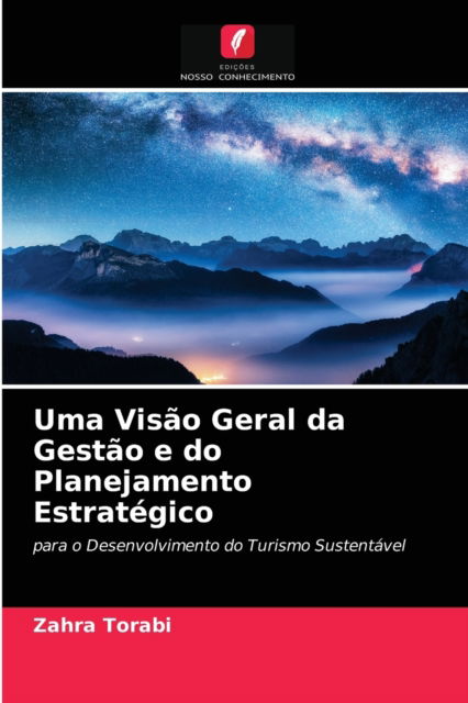 Cover for Zahra Torabi · Uma Visao Geral da Gestao e do Planejamento Estrategico (Paperback Book) (2021)