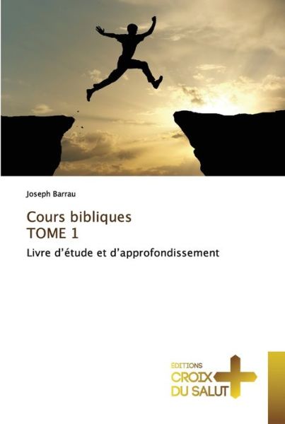 Cover for Joseph Barrau · Cours bibliques TOME 1 (Paperback Book) (2021)