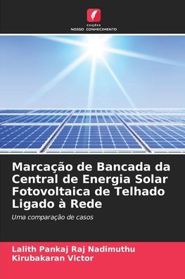 Cover for Lalith Pankaj Raj Nadimuthu · Marcacao de Bancada da Central de Energia Solar Fotovoltaica de Telhado Ligado a Rede (Taschenbuch) (2021)