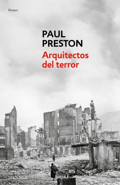 Cover for Paul Preston · Arquitectos del terror : Franco y los artífices del odio / Architects of Terror (Paperback Bog) (2023)