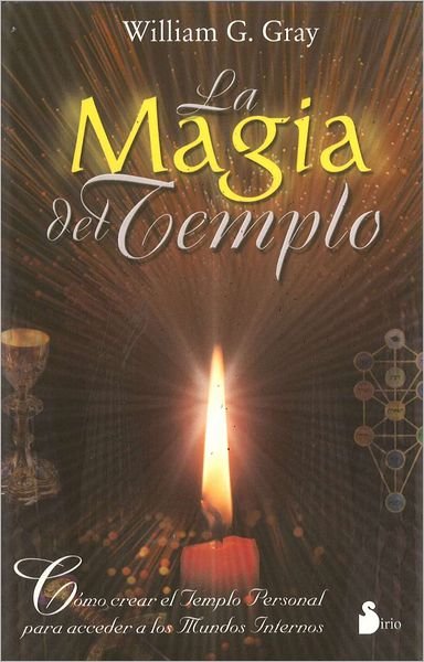 Cover for William G. Gray · La Magia Del Templo / the Temples' Magic (Paperback Book) [Spanish edition] (1988)