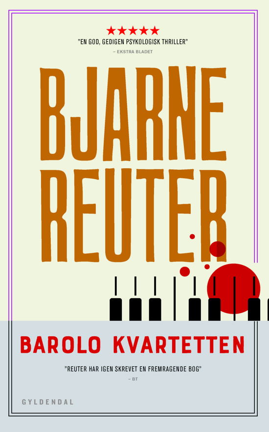 Barolo Kvartetten - Bjarne Reuter - Bøger - Gyldendal - 9788702251203 - 18. december 2017