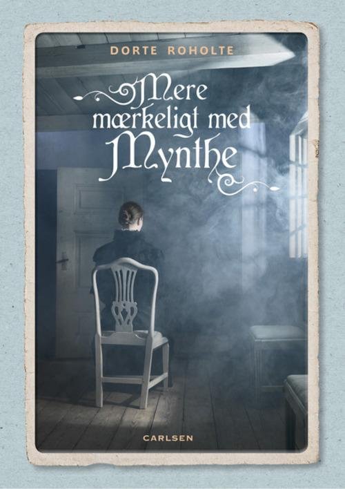 Cover for Dorte Roholte · Mere mærkeligt med Mynthe - Bind 2 (Hardcover Book) [1. Painos] [Hardback] (2014)