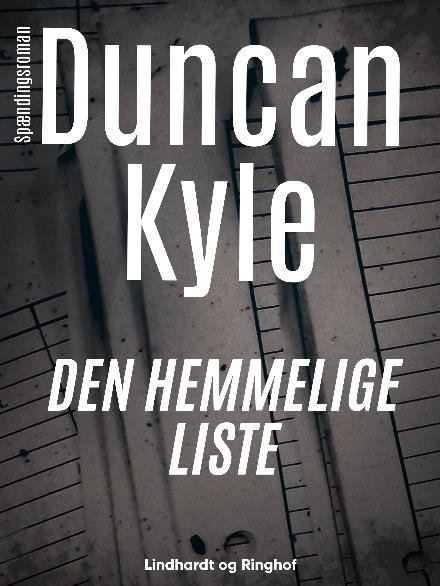 Den hemmelige liste - Duncan Kyle - Böcker - Saga - 9788711893203 - 19 januari 2018