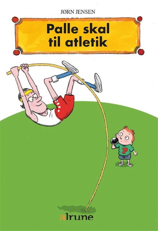 Palle skal til atletik - Jørn Jensen - Bücher - Alinea - 9788723546203 - 9. April 2020