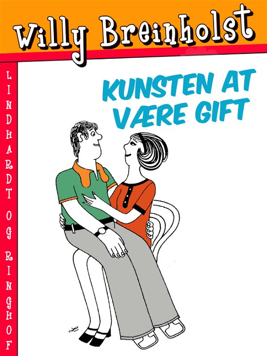 Cover for Willy Breinholst · Kunsten at være gift (Heftet bok) [1. utgave] (2018)