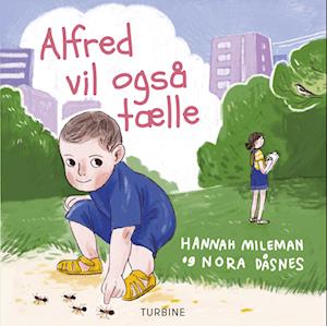 Cover for Hannah Mileman · Alfred vil også tælle (Hardcover bog) [1. udgave] (2022)