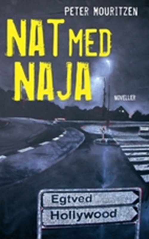 Cover for Peter Mouritzen · Nat med Naja (Hæftet bog) [1. udgave] (2007)