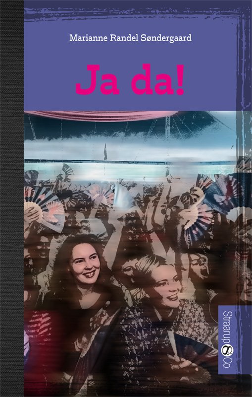 Cover for Marianne Randel Søndergaard · Hip: Ja da! (Innbunden bok) [1. utgave] (2020)