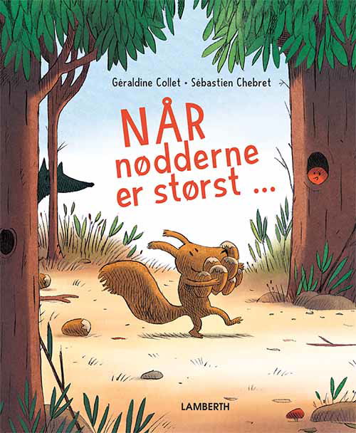 Cover for Géraldine Collet · Når nødderne er størst (Bound Book) [1.º edición] (2020)