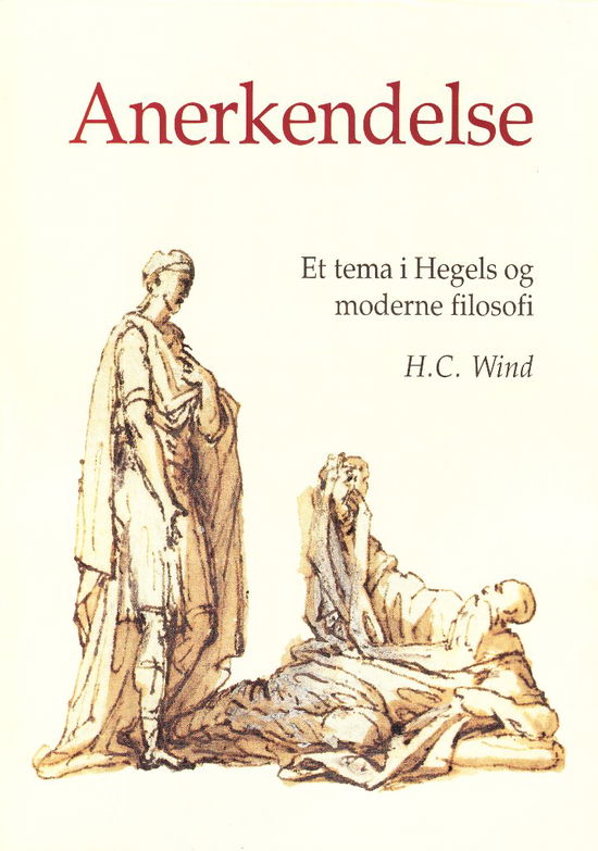 Cover for H. C. Wind · Anerkendelse (Sewn Spine Book) [1e uitgave] (1998)