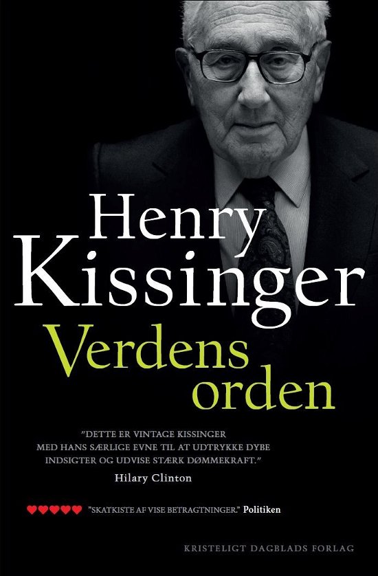 Verdens orden - Henry Kissinger - Bøger - Kristeligt Dagblads Forlag - 9788774672203 - 25. august 2015