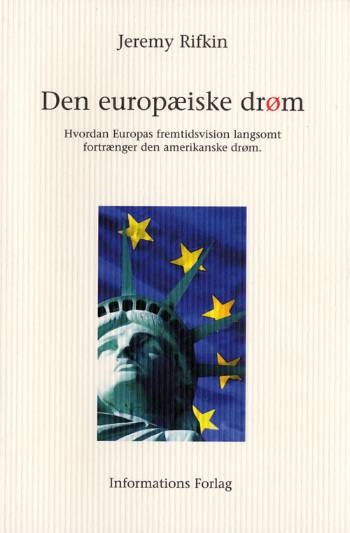 Cover for Jeremy Rifkin · Den europæiske drøm (Sewn Spine Book) [1. wydanie] (2006)