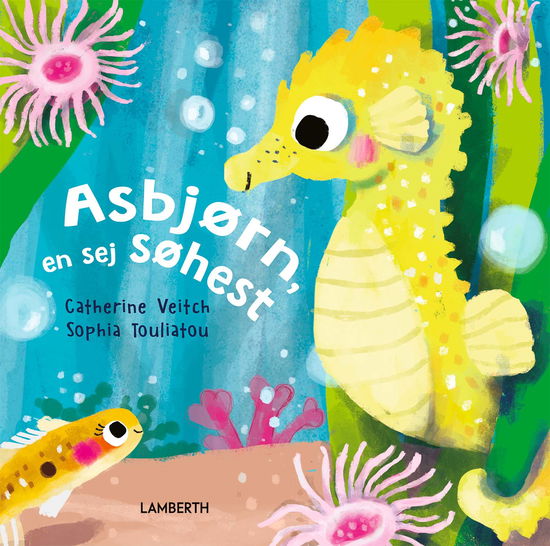 Cover for Catherine Veitch · Asbjørn, en sej søhest (Inbunden Bok) [1:a utgåva] (2023)