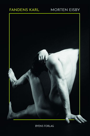 Cover for Morten Eisby · Fandens Karl (Sewn Spine Book) [1st edition] (2023)